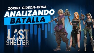 ¿Son Zorro, Gideon y Rosa el mejor combo? || Last Shelter Survival 