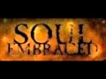 Soul Embraced - My Tourniquet 