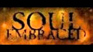 Soul Embraced - My Tourniquet