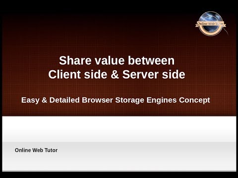 How can we share value between Client side and Server side | Browser storage engines concept