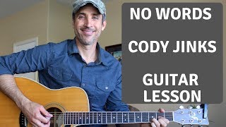 No Words - Cody Jinks - Guitar Lesson | Tutorial