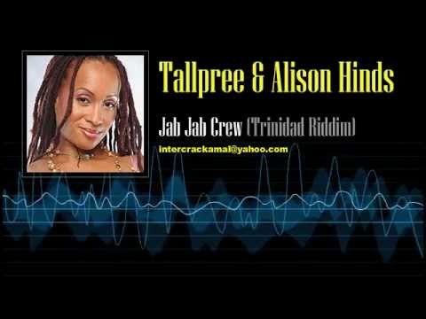 Tallpree & Alison Hinds  - Jab Jab Crew (Trinidad Riddim)
