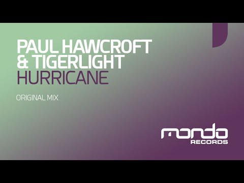 Paul Hawcroft & Tigerlight - Hurricane [Mondo Records]
