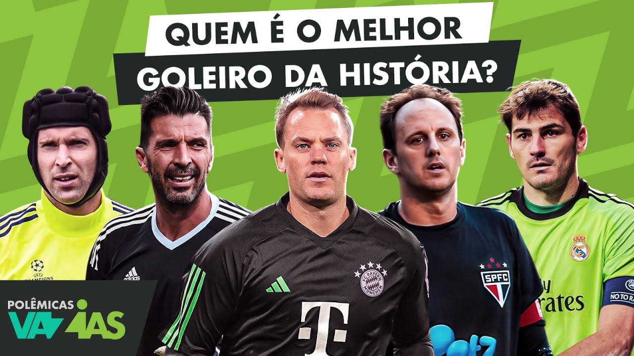 QUEM É O MELHOR GOLEIRO DA HISTÓRIA? A DISCUSSÃO DEFINITIVA! - POLÊMICAS VAZIAS #539
