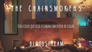 Bloodstream (Letra en español) - The Chainsmokers