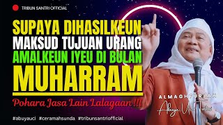 Download lagu 🔴 Amalan Di Bulan Muharram || Abuya Uci Turtusi mp3