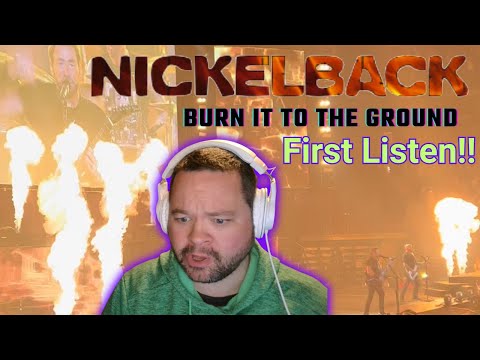 So, this is THEM? Nickelback - Burn It to the Ground - FIRST TIME REACTION!