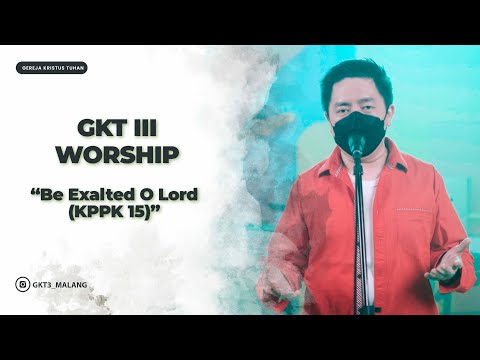 Be Exalted O Lord KPPK 15