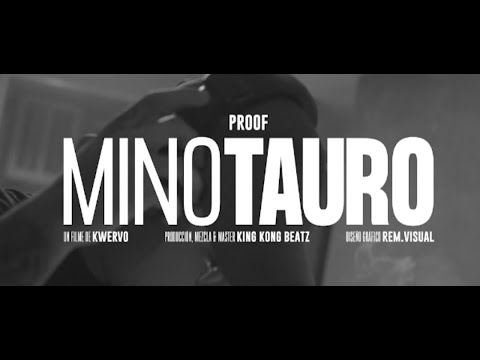 Proof - Minotauro (Video Oficial)