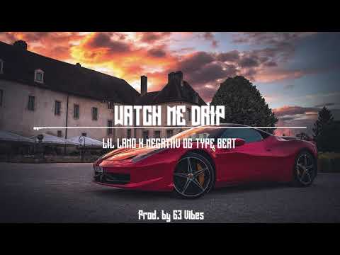 Watch Me Drip (Lil Lano x Negatiiv OG x RIN Guitar Type Beat 2019) prod. by 63 Vibes