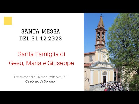 31.12.2023 Santa Famiglia - Messa di fine anno
