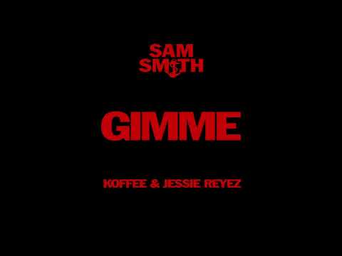 Sam Smith feat. Koffee & Jessie Reyez - Gimme (Dj Zavala & Dmnted Remix )