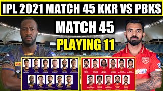 IPL 2021 | Kolkata Knight Riders vs Punjab Kings 2021 | KKR vs PBKS Playing 11 | Match 45 | 2021 IPL