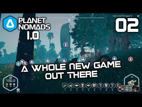 A Whole New Game Out There - Planet Nomads 1.0 - 02