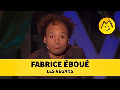 Fabrice Éboué - Les végans