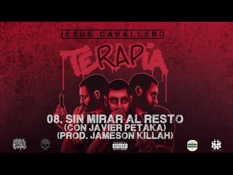 JESUS CABALLERO Feat. JAVIER PETAKA - SIN MIRAR AL RESTO (PROD: JAMESON KILLAH)