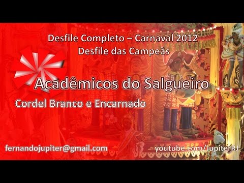 Desfile das Campeãs Carnaval 2012 - Acadêmicos do Salgueiro