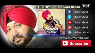 Gora Gora Badan Full Audio Song | Raula Pai Gaya | Daler Mehndi | DRecords