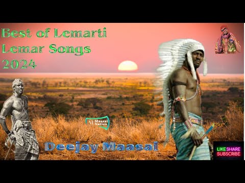 THE BEST OF LEMARTI LEMAR - KING of MAA - BY DEEJAY MAASAI | SAMBURU MIX - 2024 #love #fyp #africa