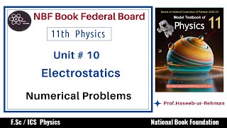 Class 11 Physics Chapter 10 Electrostatics: Numerical Problems Solution | FBISE NBF Book