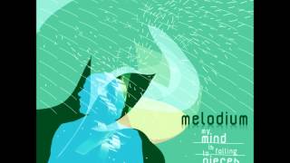 Melodium - I've been here before