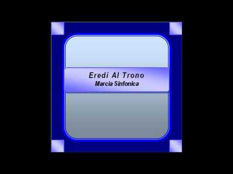 "Eredi al Trono"- Marcia Sinfonica - V. D'Elia_P. Magnifici