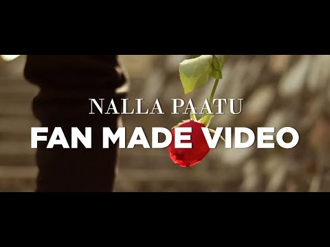 Nalla Paatu - Fan Made Video