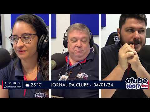 Jornal da Clube - 04/01/24 - Edição da Manhã