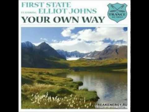 First State ft. Elliot Johns - Your Own Way(Benya Remix)
