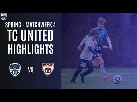 MATCHWEEK 4 Highlights | TC UNITED|SPRING