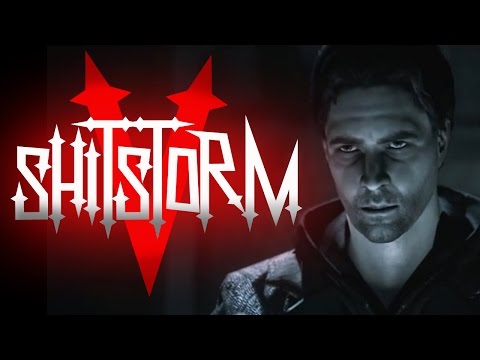 Shitstorm V: Shitsurrection - ALAN WAKE