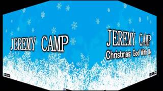 Jeremy Camp - God with Us (Christmas: God With Us Album) New Christmas song 2012