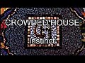 CROWDED HOUSE - Instinct (Lyric Video)