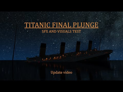 Titanic - Final plunge SFX test
