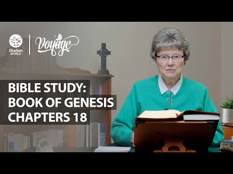 Frances Hogan || Chapters 18  || Bible Study: Book of Genesis || Voyage