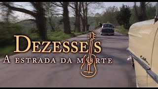 Legião Urbana - Dezesseis ( A Estrada da Morte )