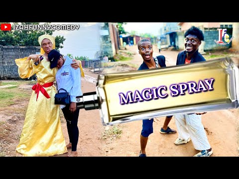 MAGIC SPRAY (Izah Funny Comedy)(Episode 158)