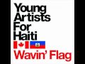 Young Artists for Haiti - Wavin' Flag 
