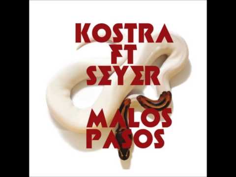 Kostra - Malos Pasos (Ft. Seyer)