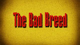 The Bad Breed - Snake Girl