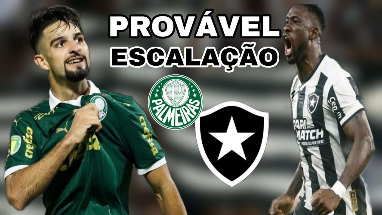PALMEIRAS X BOTAFOGO | PROVÁVEL ESCALAÇÃO, ONDE ASSISTIR E DESFALQUES ⭐