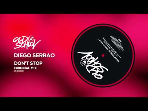 Diego Serrao - Don't Stop (Original Mix)