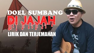 Download lagu Doel sumbang di jajah lirik terjemahan mp3