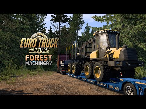 Euro Truck Simulator 2: Forest Machinery DLC