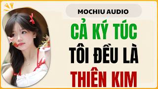 Cả Ký Túc Xá Tôi Đều Là Thiên Kim [Truyện Audio] || Mochiu Audio
