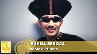 Download lagu Rama Aiphama Bunga Seroja....mp3