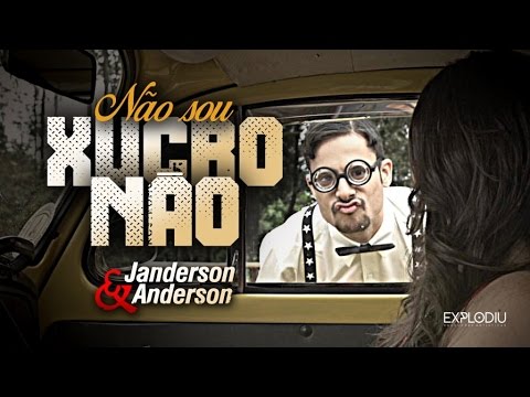 Janderson e Anderson - Não Sou Xucro Não (Clipe Oficial)