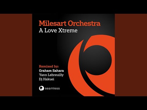 A Love Xtreme (Graham Sahara Main Mix)