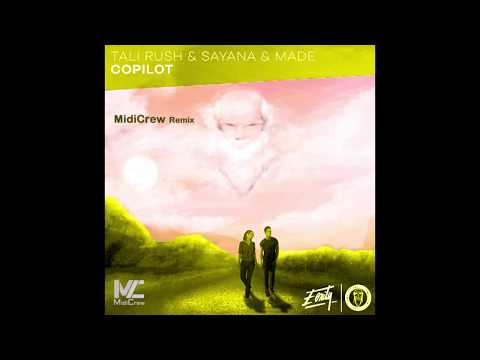 Tali Rush feat. Sayana & Made - Copilot Remix (MidiCrew Remix)