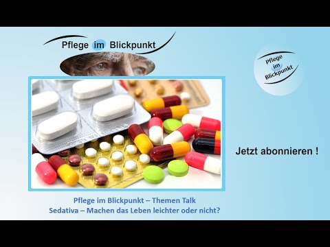 Pflege im Blickpunkt # 053 - Sedativa - machen das Leben leichter oder nicht ? *Themen Talk*
